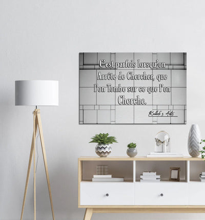 Canvas avec citation inspirante. ''Chercher''
